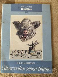Julio R Ribeyro - Gli avvoltoi senza piume
