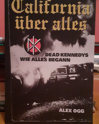 Dead Kennedys California uber alles