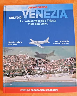 Libro Aeroguida Golfo di VENEZIA - DeAgostini 2002