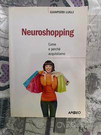 Libro Neuroshopping Come e perché acquistiamo