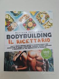 Body Building il ricettario ultra proteico 