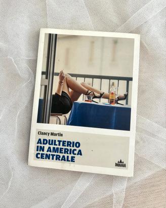 Adulterio in America Centrale - Libro in Italino