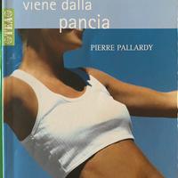 La salute viene dalla pancia + La dieta antifame