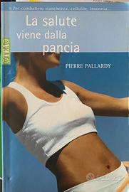 La salute viene dalla pancia + La dieta antifame