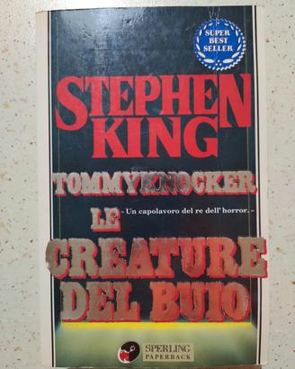 Stephen King - Tommyknocker. Le creature del buio
