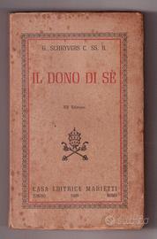 J. Schryvers Il dono di sé Marietti 1940 intonso