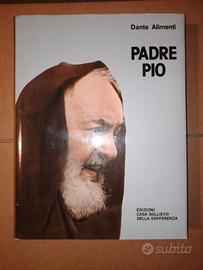 Padre Pio, Dante Alimenti Casa sollievo della soff