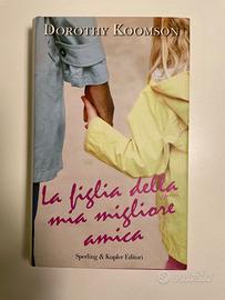 La figlia della mia migliore amica - D. Kooms