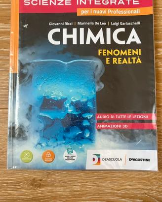 Scienze Integrate: Chimica - Fenomeni e Realtà