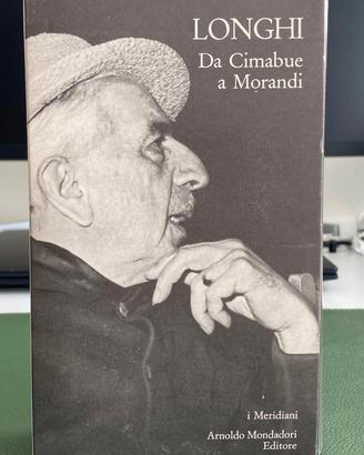 LONGHI Da Cimabue a Morandi I Meridiani 1997