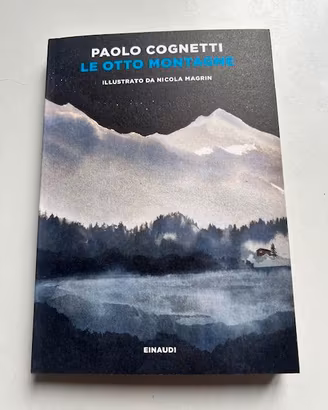 Libro Cognetti Le otto montagne illustrato Nuovo