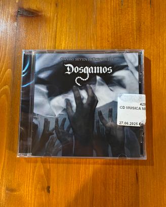 Dosgamos on day seven he regretted CD