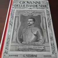 Libro GIOVANNI DELLE BANDE NERE - Nerbini 1928 