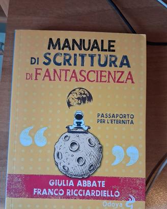 MANUALE DI SCRITTURA DI FANTASCIENZA