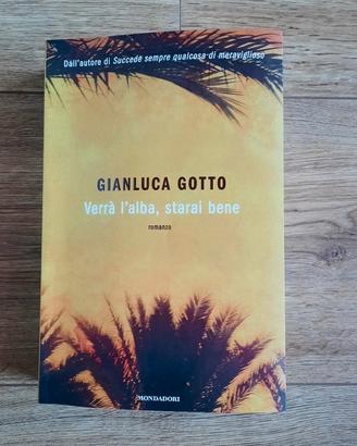 Verrà l'alba, starai bene (G. Gotto)