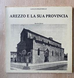 AREZZO E LA SUA PROVINCIA Strafforello 1983