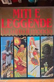 Libro Miti e leggende da tutto il mondo
