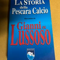 Libri gianni lussoso storia Pescara calcio