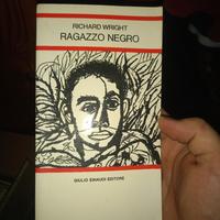 Richard Wright - Ragazzo Negro - Einaudi