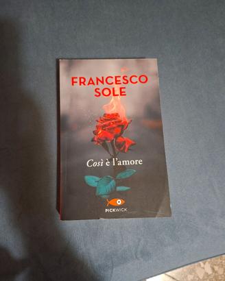 Sole Francesco - Così è l’amore