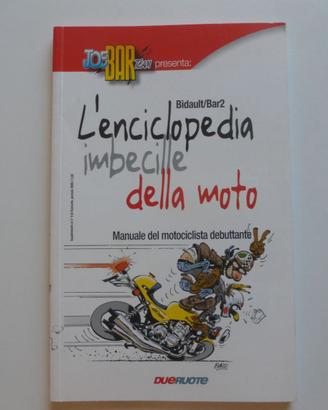 L'Enciclopedia imbecille della moto