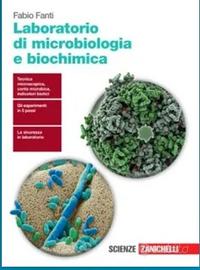 LABORATORIO DI MICROBIOLOGIA E BIOCHIMICA - VOL. U