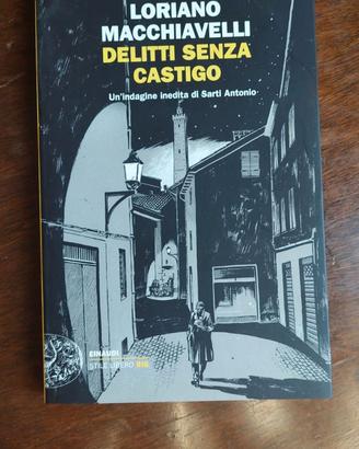 Loriano Macchiavelli: Delitti senza castigo