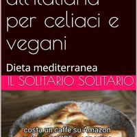 Prontuario all'italiana per celiaci e vegani
