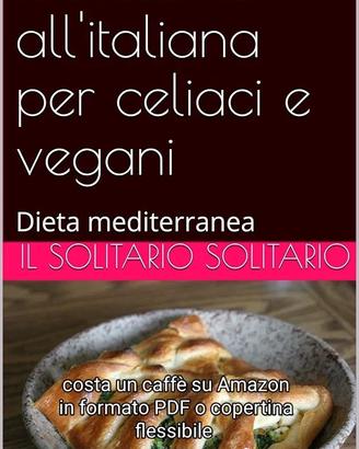 Prontuario all'italiana per celiaci e vegani