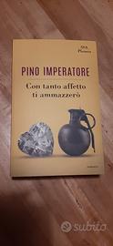 Pino Imperatore Con tanto affetto ti ammazzero 