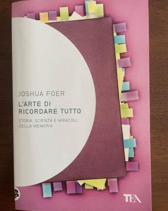 L'arte di ricordare tutto - Joshua Foer