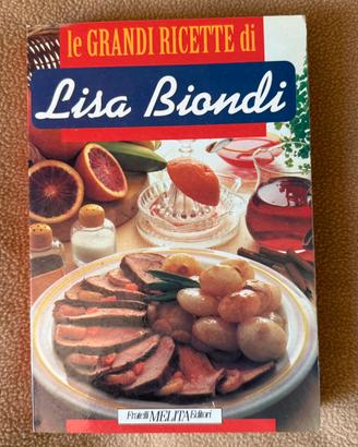 Le grandi ricette di Lisa Biondi