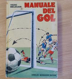 Libro Manuale del gol - Vezio Melegari