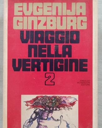 Viaggio nella vertigine 2 - E. Ginzburg - Mondador