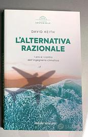 L’ALTERNATIVA RAZIONALE – I pro e i contro