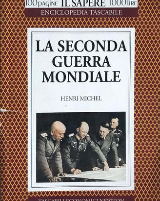LA SECONDA GUERRA MONDIALE di Michel Henri