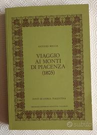Libro " Viaggio ai monti di Piacenza " 