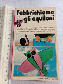 FABBRICHIAMO GLI AQUILONI  Manuale pratico vintage