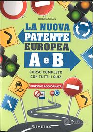 La nuova patente europea A e B corso completo con