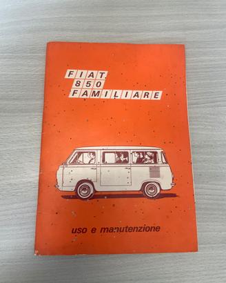 Libretto uso e manutenzione fiat 850 familiare