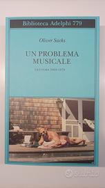 Un problema musicale. Lettere 1960-1979. Sacks