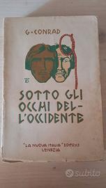 Sotto gli occhi dell'occidente - G. Conrad vintage