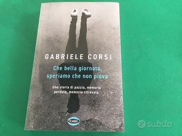 GABRIELE CORSI Che bella giornata speriamo…