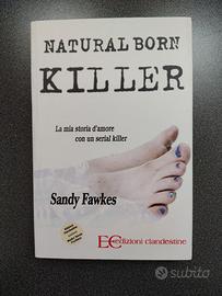  Natural Born Killer , Fawkes Sandy.