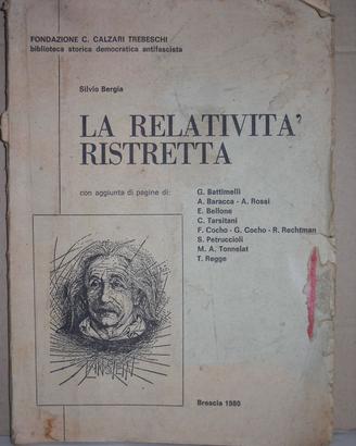 Einstein. La Relatività Ristretta Prof.Bergia 1980