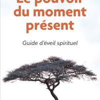 Le pouvoir du moment present