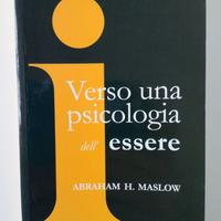 A.MASLOW - Verso una psicologia dell'essere