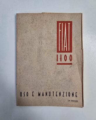 Raro Manuale Uso e Manutenzione FIAT 1100 - Origi