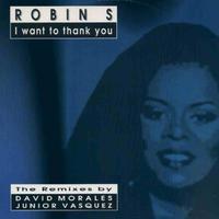 Robin S - I Want To Thank You