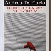 Uccelli da gabbia e da voliera di Andrea De Carlo